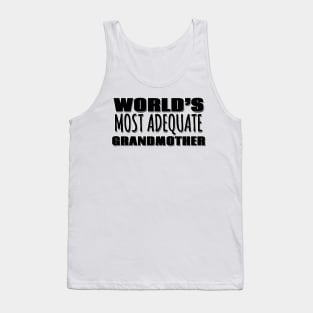 World's Most Adequate Grandmother Tank Top